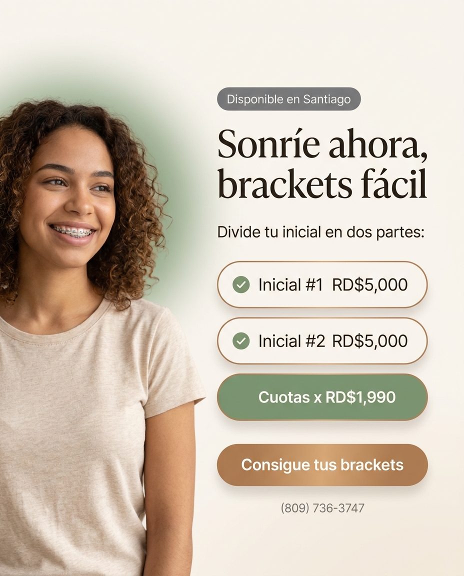 Ortodoncia: Inicial dividida: RD$5,000 + RD$5,000 + cuotas
